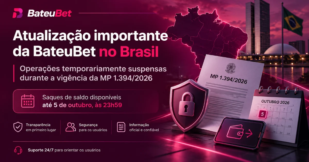 BateuBet informa mudanças após Medida Provisória nº 1.394/2026